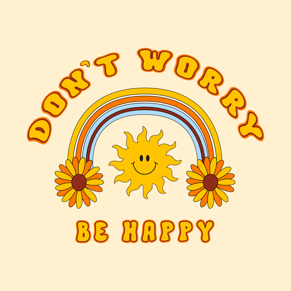 Don't Worry, Be Happy - Tee