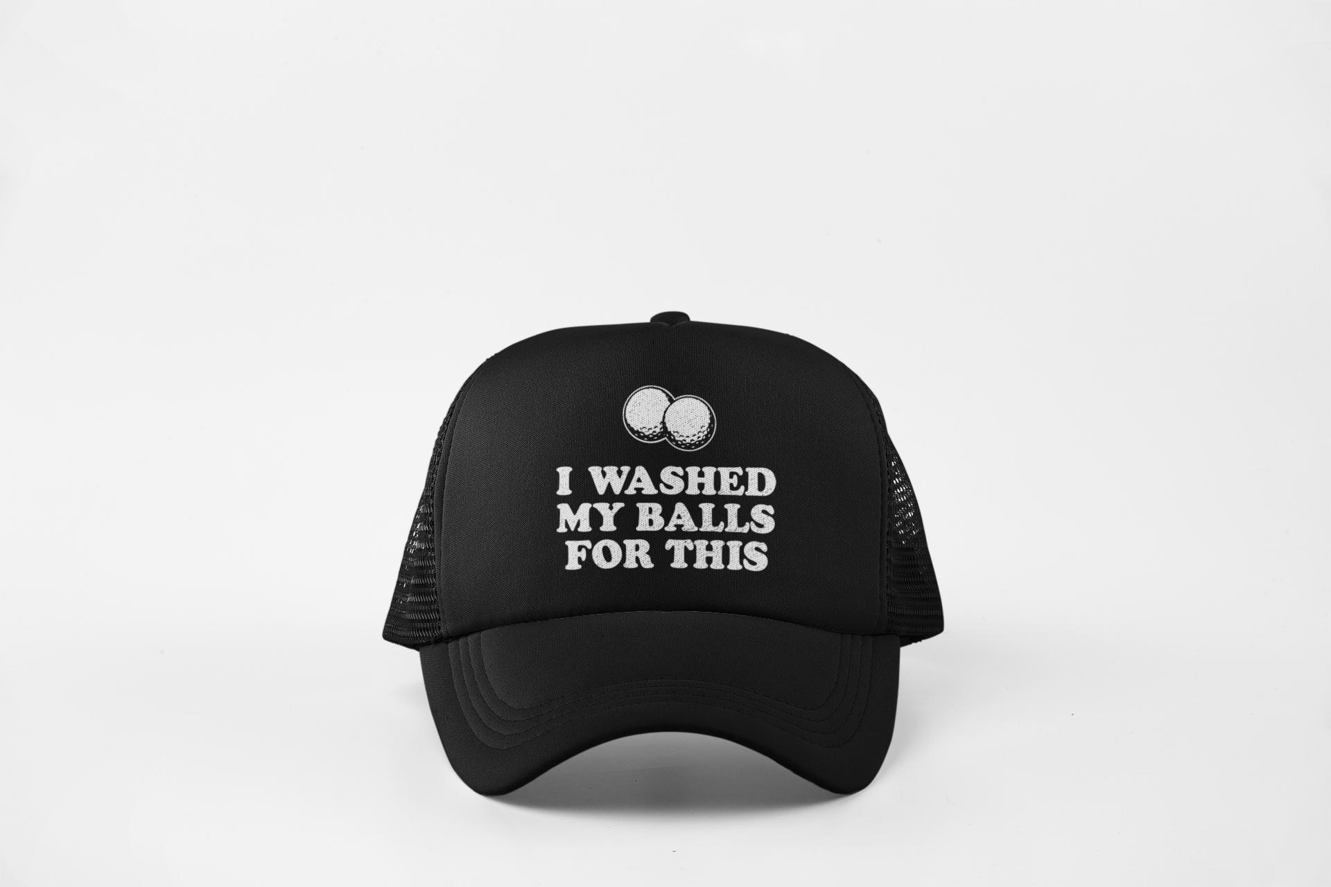 washed my balls for this trucker hat